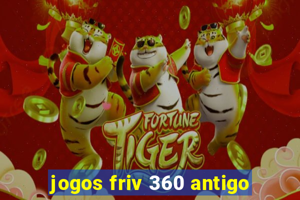 jogos friv 360 antigo